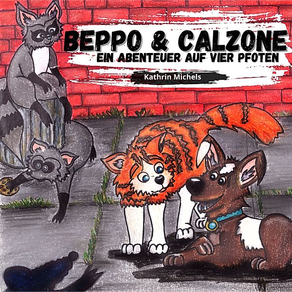 Beppo & Calzone, Kathrin Michels
