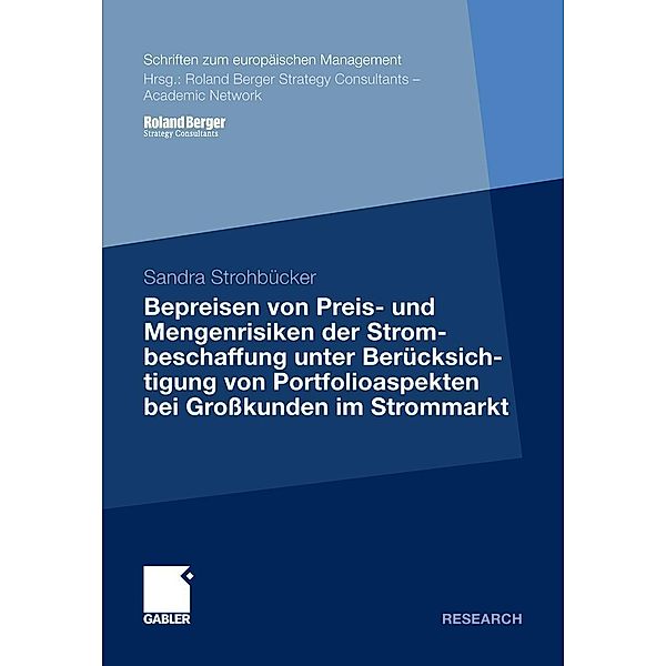 Bepreisen von Preis- und Mengenrisiken der Strombeschaffung unter Berücksichtigung von Portfolioaspekten bei Großkunden im Strommarkt / Schriften zum europäischen Management, Sandra Strohbücker