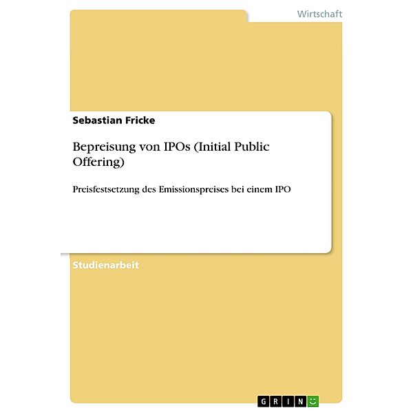 Bepreisung von IPOs (Initial Public Offering), Sebastian Fricke