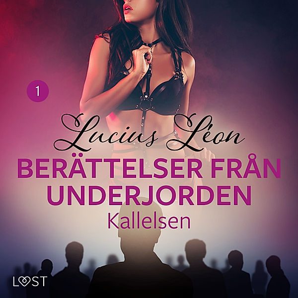 Berättelser från underjorden - 1 - Kallelsen - Berättelser från underjorden 1, Lucius Léon