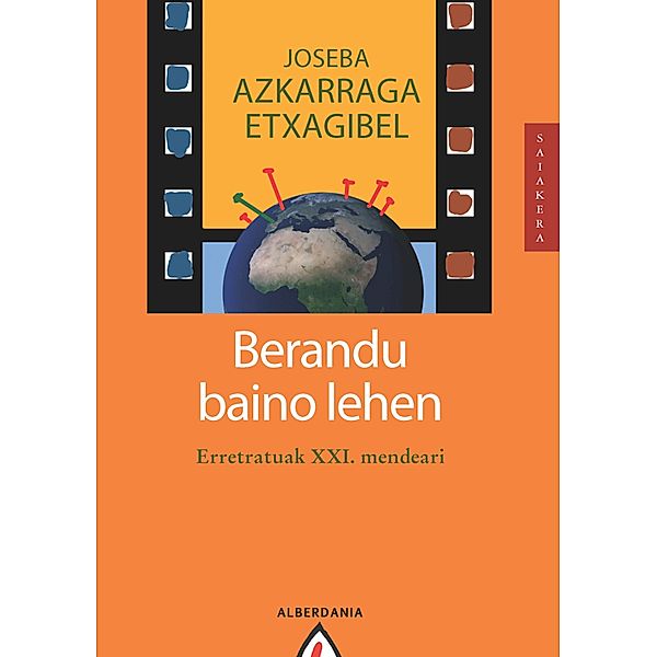 Berandu baino lehen, Joseba Azkarraga