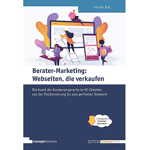 Berater-Marketing: Webseiten, die verkaufen / Edition Training aktuell, Kerstin Boll