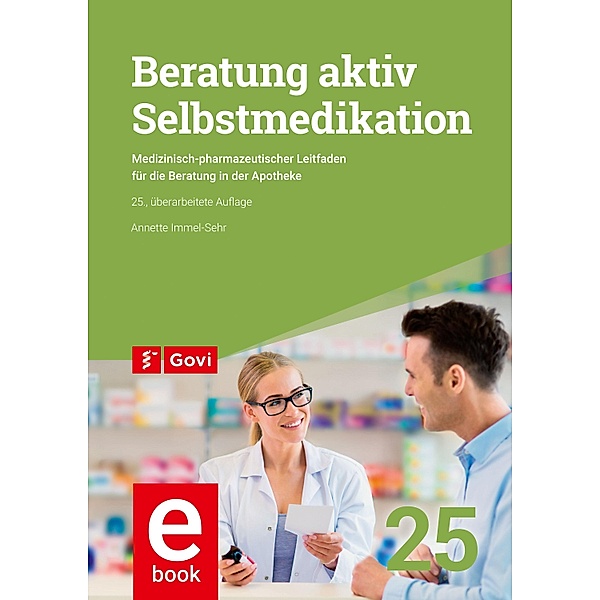 Beratung aktiv - Selbstmedikation / Govi, Annette Immel-Sehr