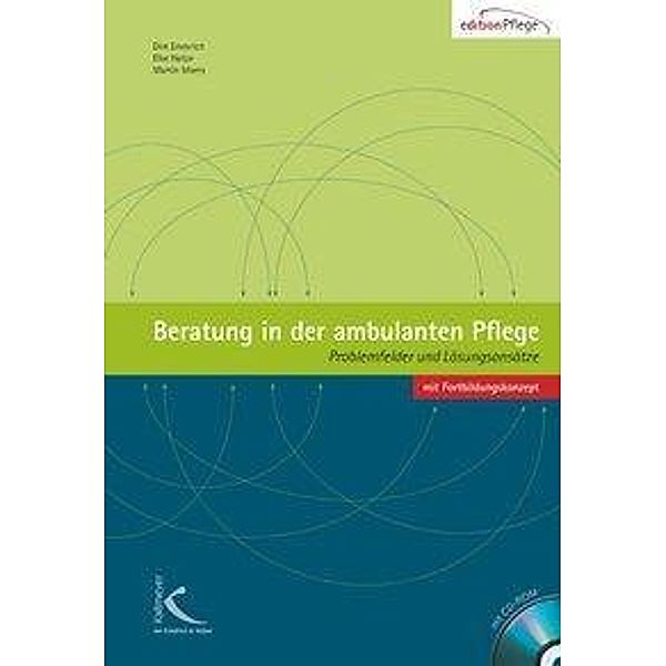 Beratung in der ambulanten Pflege, m. CD-ROM, Dirk Emmrich, Elke Hotze, Martin Moers