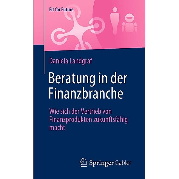 Beratung in der Finanzbranche / Fit for Future, Daniela Landgraf