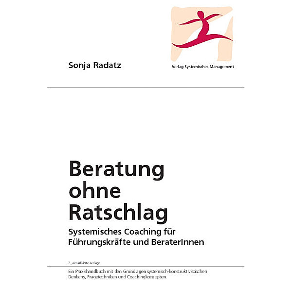 Beratung ohne Ratschlag, Sonja Radatz