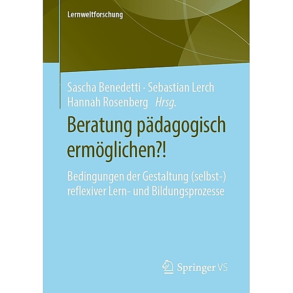 Beratung pädagogisch ermöglichen?! / Lernweltforschung Bd.33