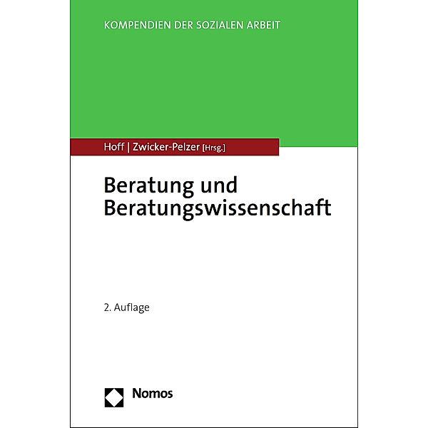 Beratung und Beratungswissenschaft / Kompendien der Sozialen Arbeit Bd.1, Tanja Hoff, Renate Zwicker-Pelzer