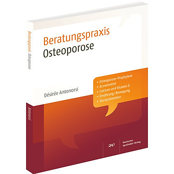 Beratungspraxis / Osteoporose, Desiree Antonorsi