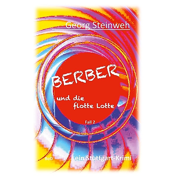 Berber und die flotte Lotte / BERBER Bd.2, Georg Steinweh