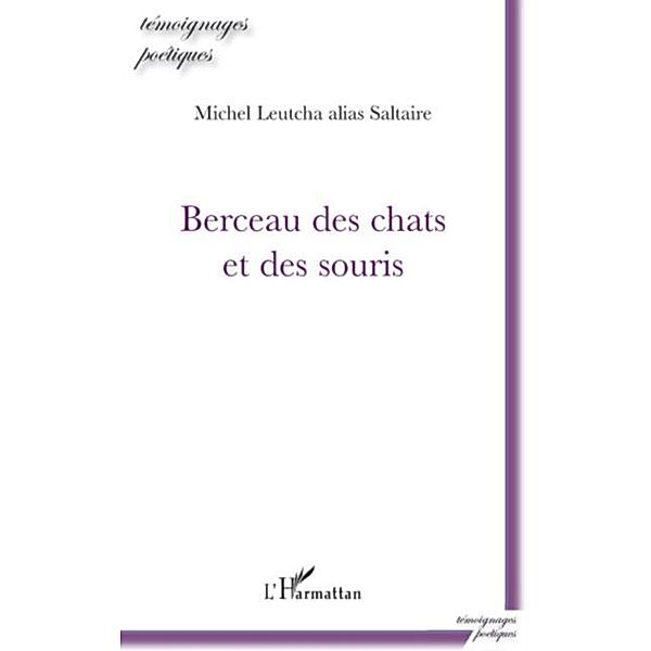 Berceau des chats et des souris / Hors-collection, Michel Leutcha