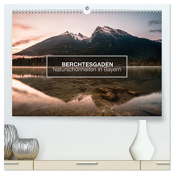 Berchtesgaden - Naturschönheiten in Bayern (hochwertiger Premium Wandkalender 2025 DIN A2 quer), Kunstdruck in Hochglanz, Calvendo, David Becker - Beckerworks