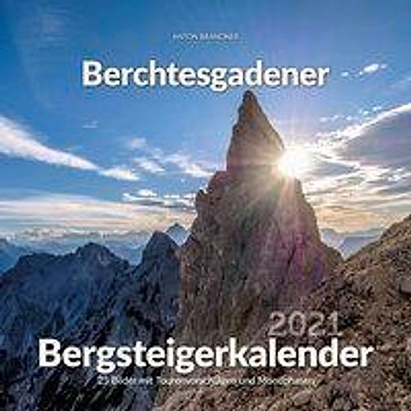 Berchtesgadener Bergsteigerkalender 2021, Elke Kropp-Röhrig