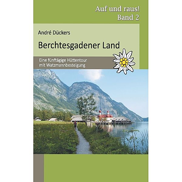 Berchtesgadener Land, André Dückers