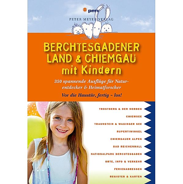 Berchtesgadener Land & Chiemgau mit Kindern / Freizeitführer mit Kindern, Katja Faby