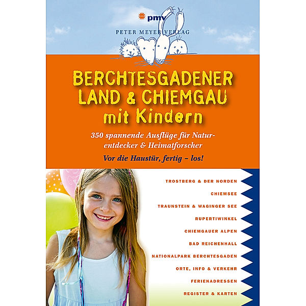 Berchtesgadener Land & Chiemgau mit Kindern, Katja Faby, Antje Kindler-Koch