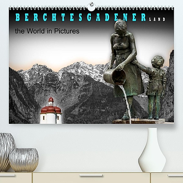 Berchtesgadener Land - the world in pictures (Premium, hochwertiger DIN A2 Wandkalender 2023, Kunstdruck in Hochglanz), Willem Koops