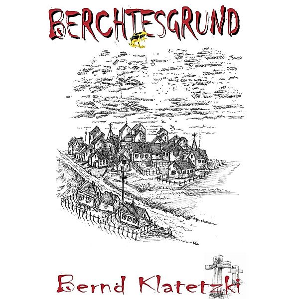 Berchtesgrund, Bernd Klatetzki