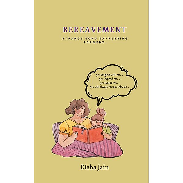 Bereavement, Disha Jain