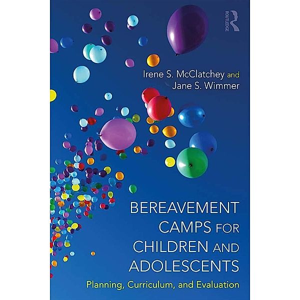 Bereavement Camps for Children and Adolescents, Irene Searles McClatchey, Jane S. Wimmer