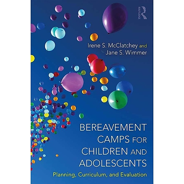 Bereavement Camps for Children and Adolescents, Irene Searles McClatchey, Jane S. Wimmer