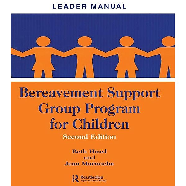 Bereavement Support Group Program for Children, Beth Haasl, Jean Marnocha