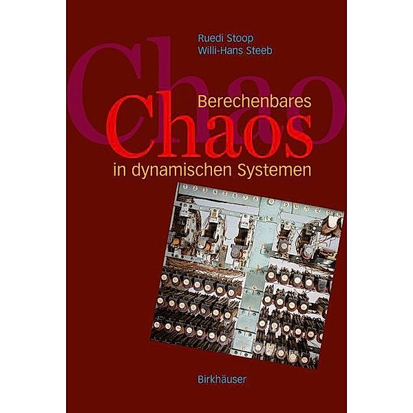 Berechenbares Chaos in dynamischen Systemen, R. Stoop, W.-H. Steeb