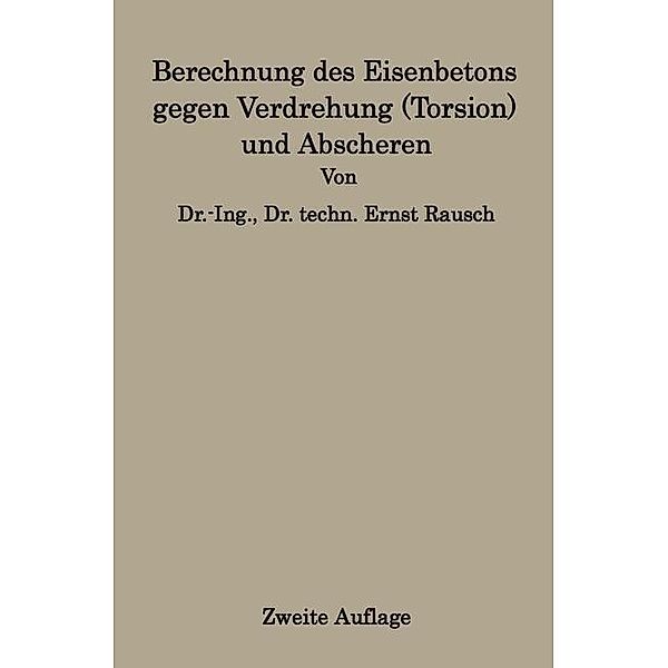 Berechnung des Eisenbetons gegen Verdrehung (Torsion) und Abscheren, Ernst Rausch