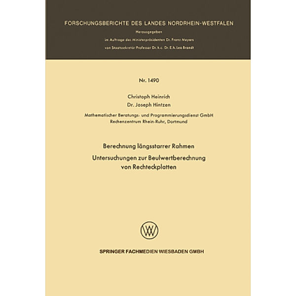 Berechnung längsstarrer Rahmen / Untersuchungen zur Beulwertberechnung von Rechteckplatten, Christoph Heinrich, Joseph Hintzen