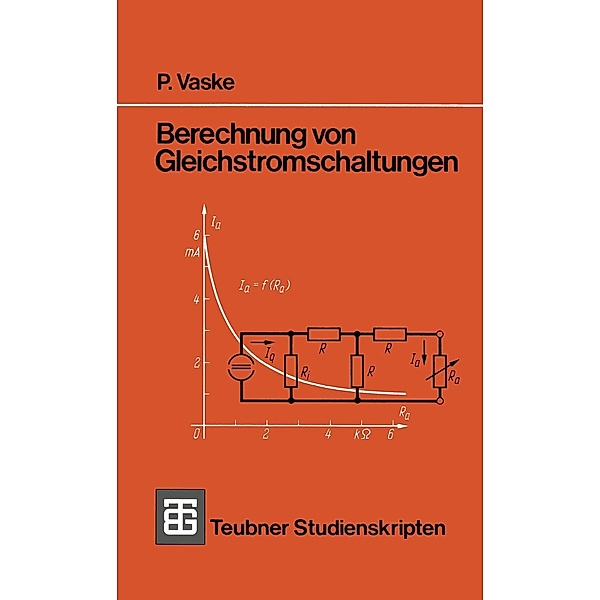 Berechnung von Gleichstromschaltungen / Teubner Studienskripte Technik, Paul Vaske