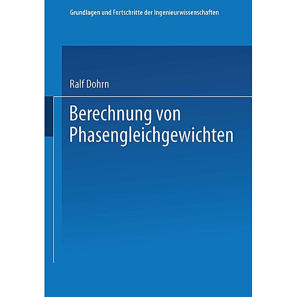 Berechnung von Phasengleichgewichten, Ralf Dohrn