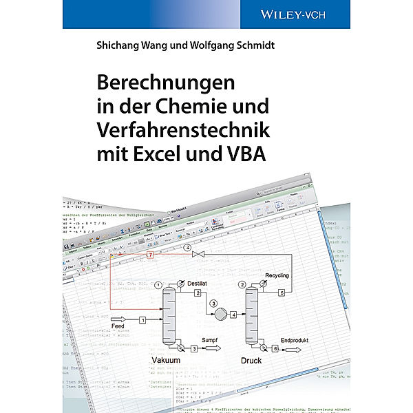 Berechnungen in der Chemie und Verfahrenstechnik mit Excel und VBA, Wolfgang Schmidt, Shichang Wang