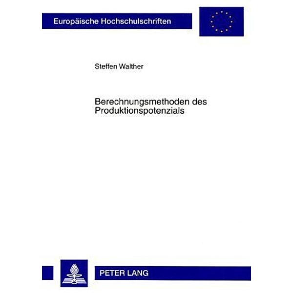 Berechnungsmethoden des Produktionspotenzials, Steffen Walther