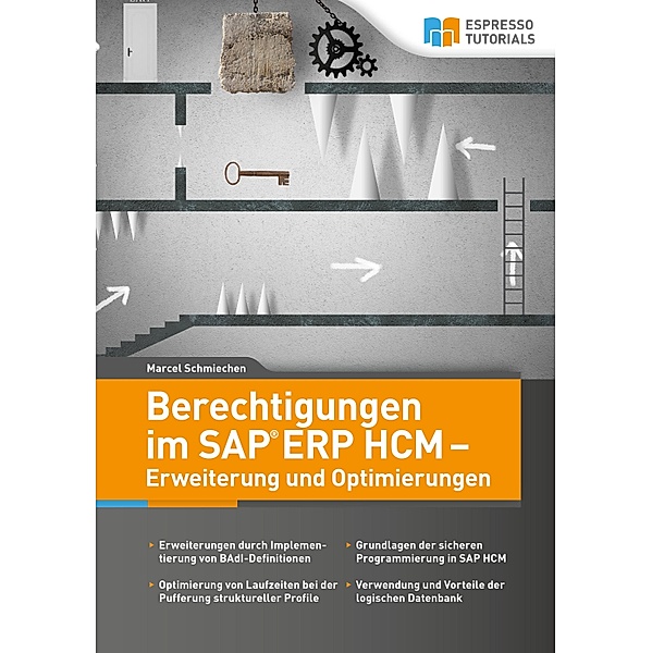 Berechtigungen im SAP ERP HCM - Erweiterung und Optimierungen, Marcel Schmiechen
