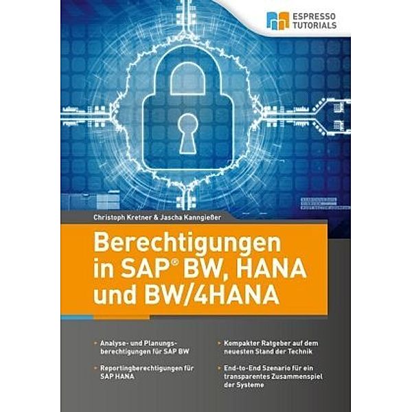Berechtigungen in SAP BW, HANA und BW/4HANA, Christoph Kretner, Jascha Kanngiesser