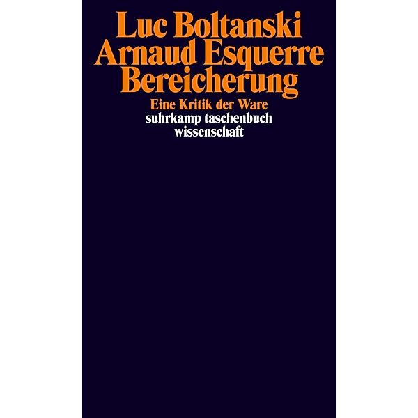 Bereicherung, Luc Boltanski, Arnaud Esquerre