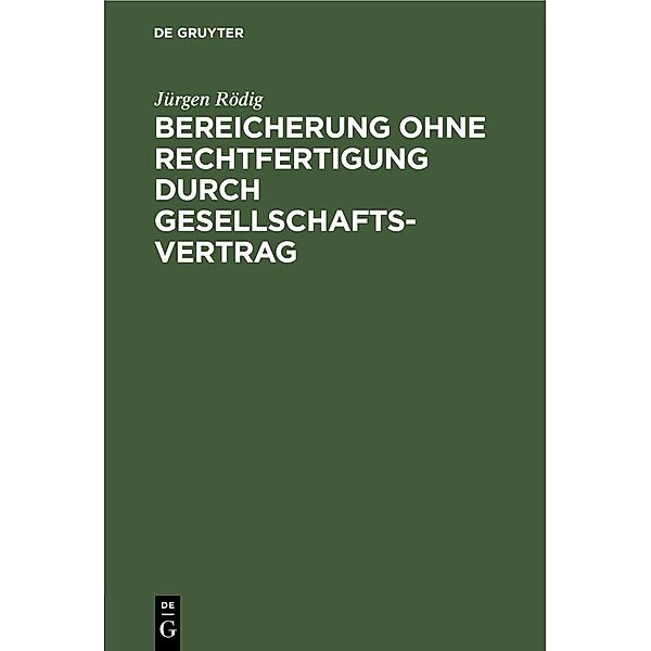 Bereicherung ohne Rechtfertigung durch Gesellschaftsvertrag