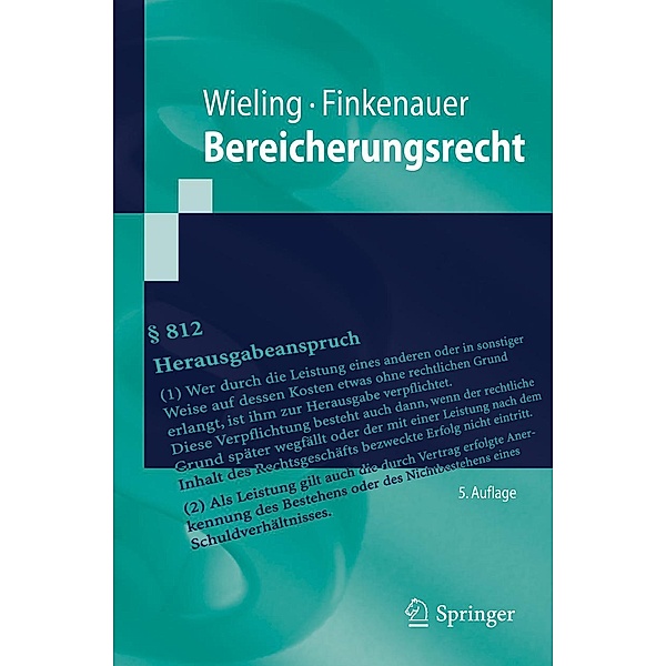 Bereicherungsrecht / Springer-Lehrbuch, Hans Josef Wieling, Thomas Finkenauer