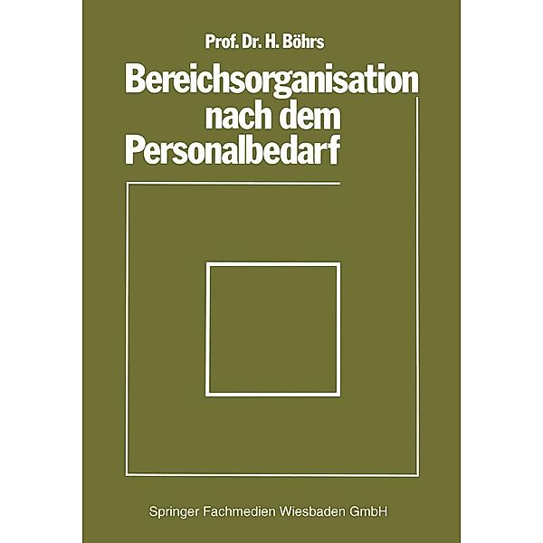 Bereichsorganisation nach dem Personalbedarf, Hermann Böhrs