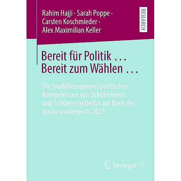 Bereit für Politik ... Bereit zum Wählen ..., Rahim Hajji, Sarah Poppe, Carsten Koschmieder, Alex Maximilian Keller