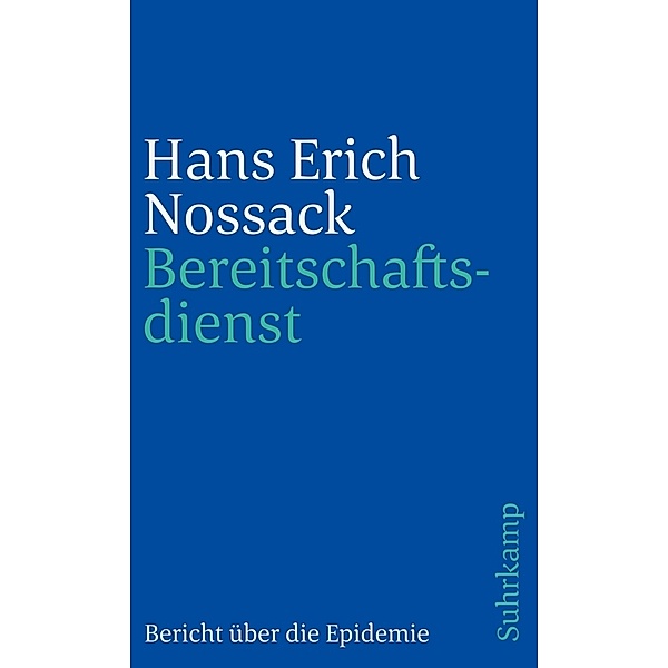 Bereitschaftsdienst, Hans Erich Nossack