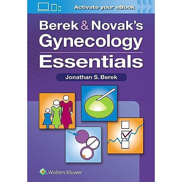 Berek, J: Berek & Novak's Gynecology Essentials, Jonathan Berek