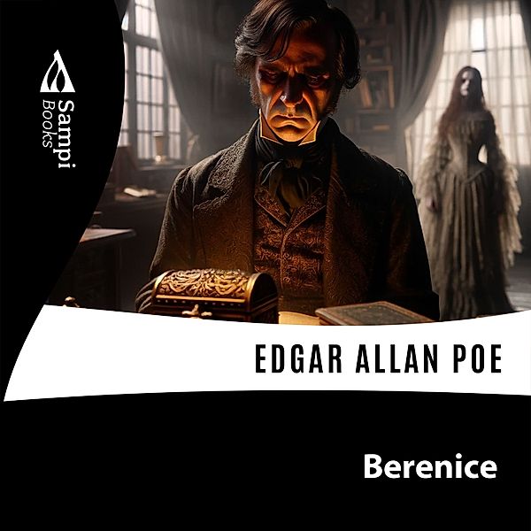 Berenice, Edgar Allan Poe