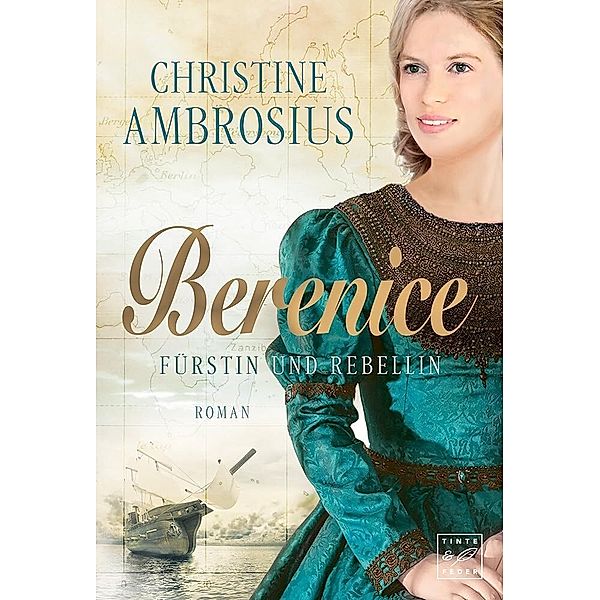 Berenice - Fürstin und Rebellin, Christine Ambrosius