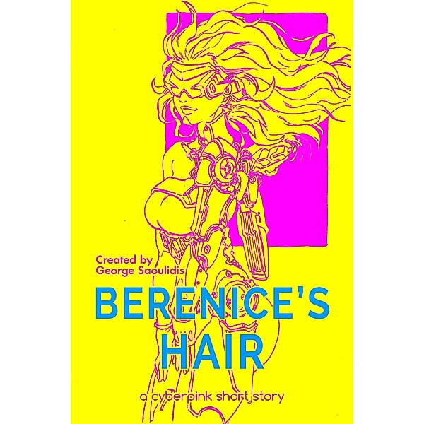 Berenice's Hair (Cyberpink) / Cyberpink, George Saoulidis