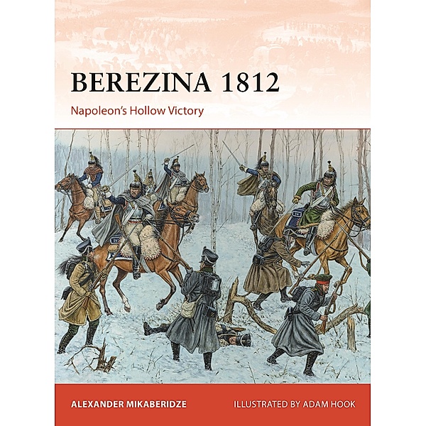 Berezina 1812, Alexander Mikaberidze
