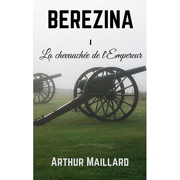 Bérézina, Arthur Maillard