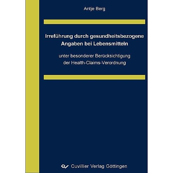 Berg, A: Irreführung durch gesundheitsbezogene Angaben, Antje Berg