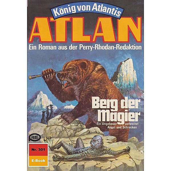 Berg der Magier (Heftroman) / Perry Rhodan - Atlan-Zyklus König von Atlantis (Teil 1) Bd.301, Clark Darlton