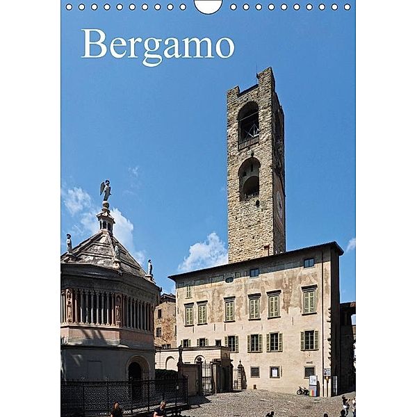 Bergamo (Wall Calendar 2017 DIN A4 Portrait), Walter J. Richtsteig